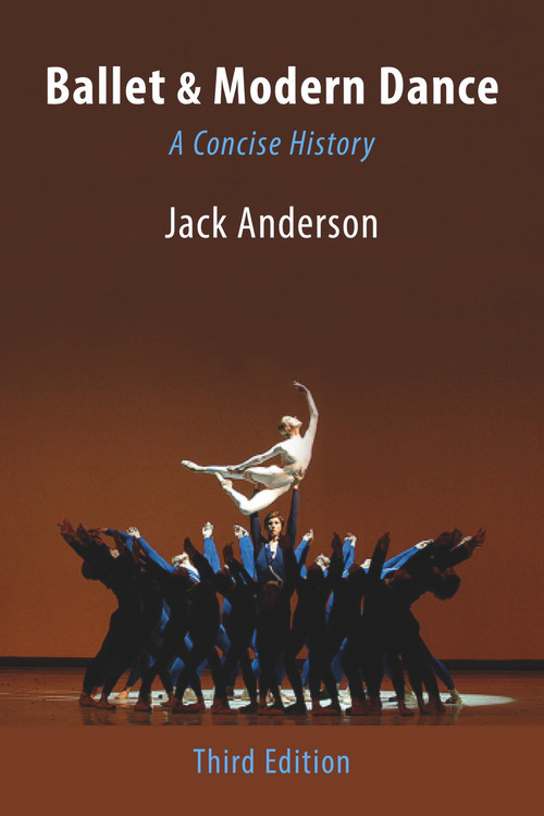 Ballet & Modern Dance: A Concise History by Jack Anderson, 9780871273963