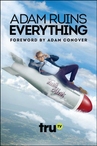 Adam Ruins Everything by Adam Ruins Everything, Adam Conover, 9781682615089