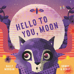 Hello to You, Moon by Sally Morgan, Sonny Day, Biddy Maroney, 9781760125462