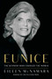 Eunice (The Kennedy Who Changed the World) by Eileen McNamara, 9781451642261
