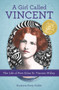 A Girl Called Vincent (The Life of Poet Edna St. Vincent Millay) - 9780912777856 by Krystyna Poray Goddu, 9780912777856