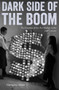Dark Side of the Boom (The Excesses Of The Art Market In The 21st Century) by Georgina Adam, 9781848222205