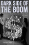 Dark Side of the Boom (The Excesses of the Art Market in the 21st Century) by Georgina Adam, Georgina Adam, Georgina Adam, 9781848222205