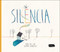 Silencia by Nina Da Lua, Gemma Capdevila, 9788415518464