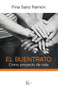El buentrato (Como proyecto de vida) by Fina Sanz Ramón, 9788499885254