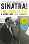 Sinatra! The Song Is You (A Singer's Art) by Will Friedwald, Tony Bennett, 9781613737705