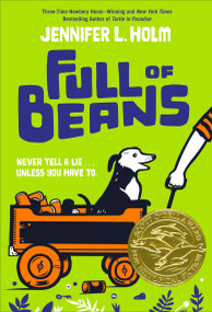 Full of Beans - 9780553510386 by Jennifer L. Holm, 9780553510386