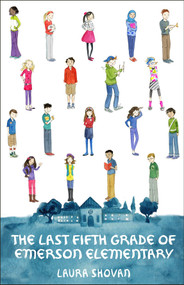 The Last Fifth Grade of Emerson Elementary by Laura Shovan, 9780553521405
