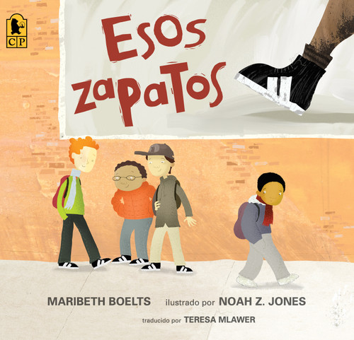 Esos zapatos (Spanish Edition) by Maribeth Boelts, Noah Z. Jones, Teresa Mlawer, 9780763699796
