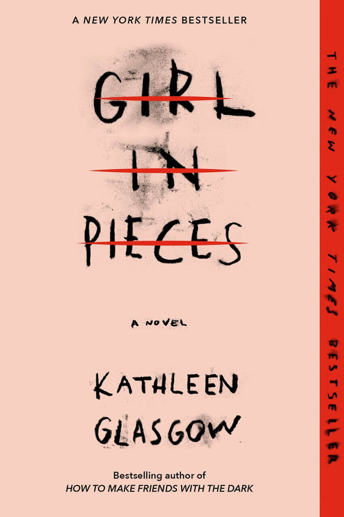 Girl in Pieces by Kathleen Glasgow, 9781101934746