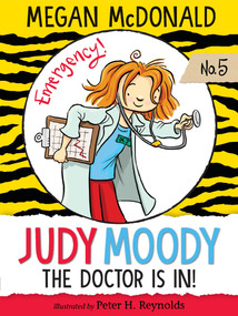 Judy Moody, M.D. (The Doctor is in!) by Megan McDonald, Peter H. Reynolds, 9781536200744