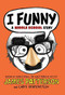 I Funny (A Middle School Story) - 9780316206938 by James Patterson, Chris Grabenstein, Laura Park, 9780316206938