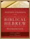 A Modern Grammar for Biblical Hebrew Workbook by Duane A. Garrett, Jason S. DeRouchie, 9780805449631