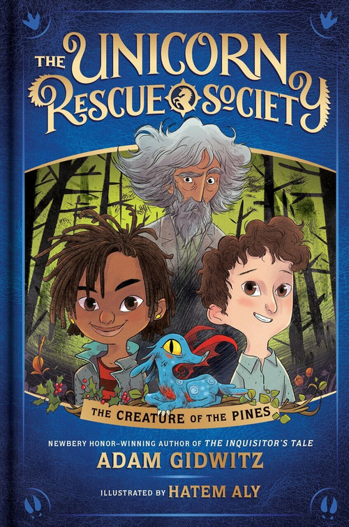 The Creature of the Pines by Adam Gidwitz, Hatem Aly, 9780735231702