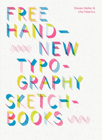 Free Hand: New Typography Sketchbooks - 9781419731075 by Steven Heller, Lita Talarico, 9781419731075