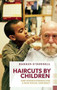Haircuts by Children, and Other Evidence for a New Social Contract by Darren O'Donnell, 9781552453377