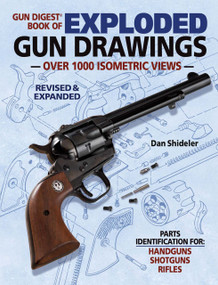 Gun Digest Book of Exploded Gun Drawings by Dan Shideler, 9781440218910