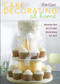 Cake Decorating at Home by Zoe Clark, 9781446356357
