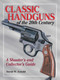 Classic Handguns of the 20th Century by David Arnold, 9781440224119