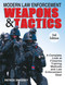 Modern Law Enforcement Weapons & Tactics by Patrick Sweeney, 9781440224584