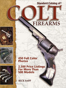 Standard Catalog of Colt Firearms by Rick Sapp, 9781440224713