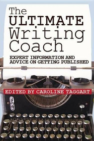 The Ultimate Writing Coach (Expert Information and Advice on Getting Published) by Caroline Taggart, 9780715335215