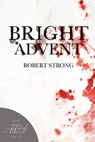Bright Advent by Robert Strong, 9781945680045