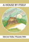 A House By Itself: Selected Haiku of Shiki by John Brandi, Noriko Kawasaki Martinez, 9781945680090
