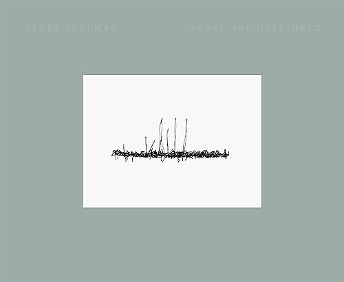 Prose Architectures by Renee Gladman, 9781940696461