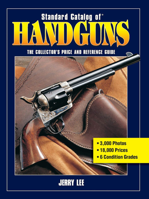 Standard Catalog of Handguns by Jerry Lee, 9781440230110