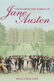 Voices from the World of Jane Austen by Malcolm Day, 9781446356692