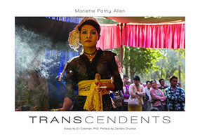 Transcendents (Spirit Mediums in Burma and Thailand) by Mariette Pathy Allen, Zackary  Drucker, Eli Coleman, 9781942084433