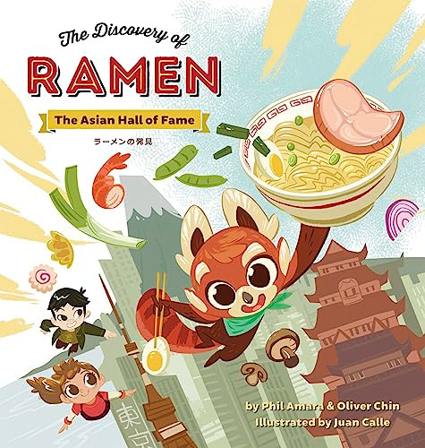The Discovery of Ramen (The Asian Hall of Fame) by Phil Amara, Oliver Chin, Juan Calle, 9781597021340