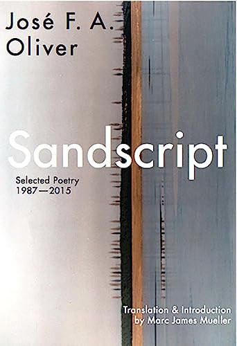 Sandscript by Jose  Oliver, Marc James Mueller, 9781945680106