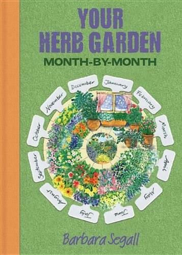 Herb Garden month by month by Barbara Segall, 9781446353950