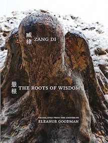 The Roots of Wisdom by Di Zang, Eleanor Goodman, 9781938890987