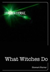 What Witches Do by Stewart Farrar, 9781446358122