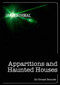 Apparitions and Haunted Houses by Ernest Bennett, 9781446357569