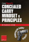 Gun Digest’s Concealed Carry Mindset & Principles eShort Collection (Learn why, where & how to carry a concealed weapon with a responsible mindset.) by Massad Ayoob, 9781440234064