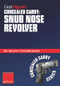 Gun Digest's Concealed Carry - Snub Nose Revolver by Grant Cunningham, 9781440234057