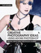 Creative Photography Ideas using Adobe Photoshop (Making Simple Tonal and Colour Changes) by Tony Worobiec, 9781446358825