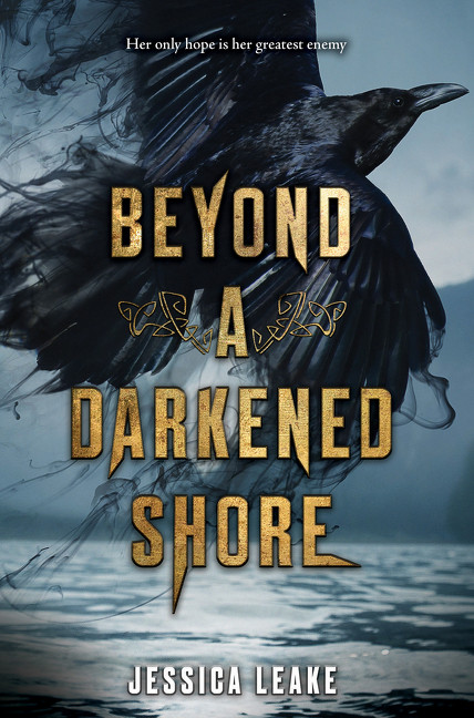 Beyond a Darkened Shore by Jessica Leake, 9780062666260