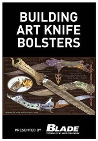 Building Art Knife Bolsters by Joe Kertzman, 9781440233104