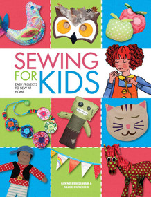 Sewing for Kids (Easy Projects to Sew at Home) by Alice Butcher, 9781446361528