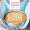 The Pink Whisk Brilliant Baking Step-by-Step Cake Making (All the Essential Techniques with Foolproof Recipes) by Ruth Clemens, 9781446360989