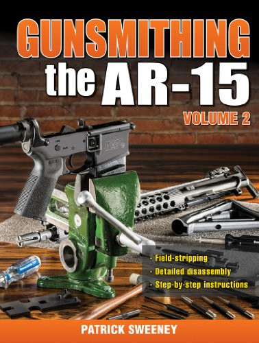 Gunsmithing the AR-15, Vol. 2 by Patrick Sweeney, 9781440238482