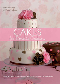 Cakes For Romantic Occasions by May Clee-Cadman, 9781446350331