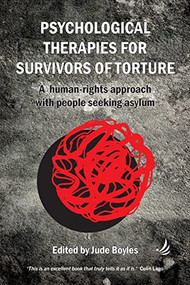 Psychological Therapies with Survivors of Torture by Jude Boyles, 9781910919330