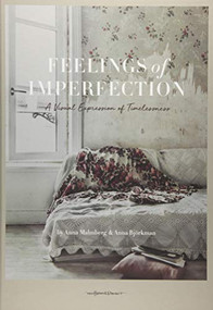 Feelings of Imperfection (The stylish life of lost places) by Anna Malmberg, Anna Björkman, 9789187815058
