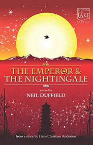 The Emperor and the Nightingale by Hans Christian Andersen, Neil Duffield, 9781910798911